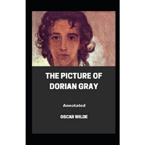 The Picture of Dorian Gray Annotated Paperback, Independently Published, English, 9798744386436