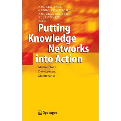 (영문도서) Putting Knowledge Networks Into Action: Methodology Development Maintenance Hardcover, Springer, English, 9783540405740