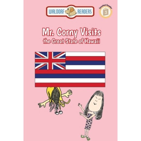 Mr. Corny Visits the Great State of Hawaii Paperback, Waldorf Publishing, English, 9781637953150