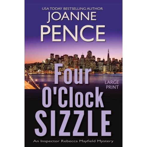 Four O''Clock Sizzle [Large Print]: An Inspector Rebecca Mayfield Mystery Paperback, Quail Hill Publishing, English, 9781949566192