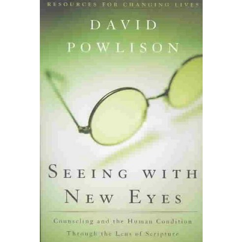 Seeing with New Eyes, P & R Publishing