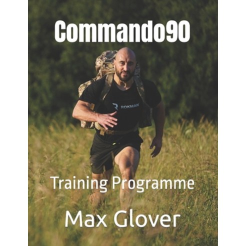 (영문도서) Commando90: Training Programme Paperback, Independently Published, English, 9798372852631