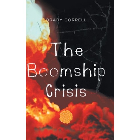 (영문도서) The Boomship Crisis Hardcover, Fulton Books, English, 9781639851348