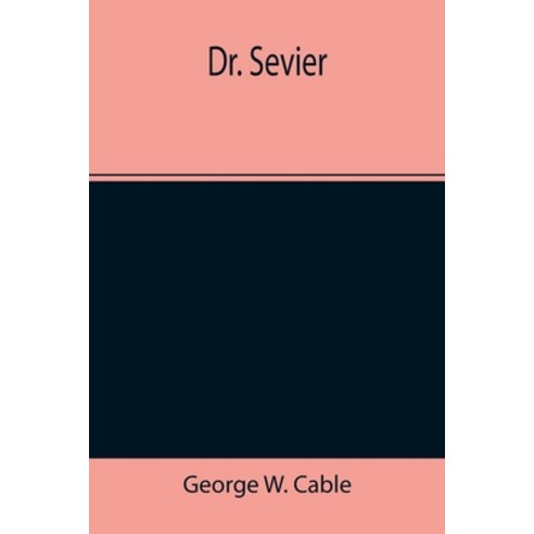 (영문도서) Dr. Sevier Paperback, Alpha Edition, English, 9789355346520