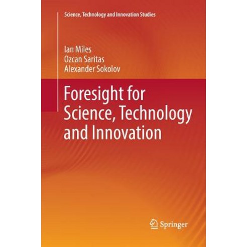 (영문도서) Foresight for Science Technology and Innovation Paperback, Springer, English, 9783319813189