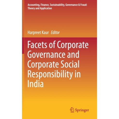 Facets of Corporate Governance and Corporate Social Responsibility in India Hardcover, Springer, English, 9789813340756