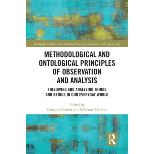(영문도서) Methodological and Ontological Principles of Observation and Analysis: Following and Analyzin... Paperback, Routledge, English, 9780367584177