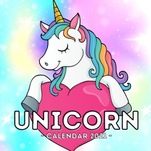 Unicorn Calendar 2021: 16-Month Calendar Cute Gift Idea For Little Girls Paperback, Independently Published, English, 9798740878362