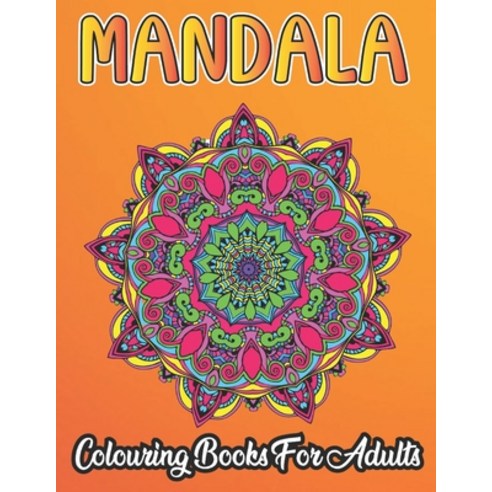 Mandala Colouring Book For Adults: Colouring book for children: Mandalas for children: Colouring boo... Paperback, Independently Published, English, 9798706939564