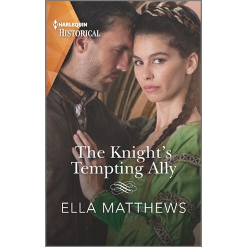 (영문도서) The Knight''s Tempting Ally Mass Market Paperbound, Harlequin Special Releases, English, 9781335407788