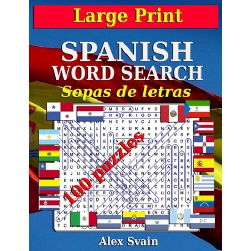 Spanish Word Search: Large Print Book for Adult Sopas de Letras en Español Paperback, Independently Published