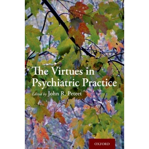 (영문도서) The Virtues in Psychiatric Practice Paperback, Oxford University Press, USA, English, 9780197524480