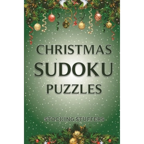 (영문도서) Christmas Sudoku Puzzles - Stocking Stuffers: Sudoku Puzzle Book for Adults Teens and Senior... Paperback, Independently Published, English, 9798867268053