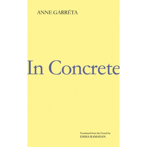 In Concrete Paperback, Deep Vellum Publishing, English, 9781646050550