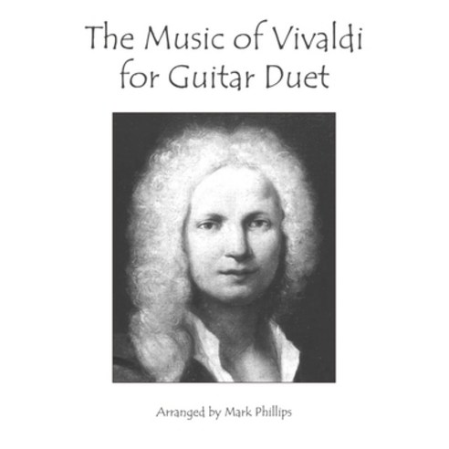 (영문도서) The Music of Vivaldi for Guitar Duet Paperback, Independently Published, English, 9798378291205
