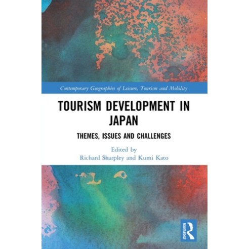(영문도서) Tourism Development in Japan: Themes Issues and Challenges Paperback, Routledge, English, 9780367567743