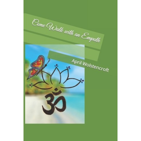 (영문도서) Come Walk with an Empath Paperback, Bowker Identifier Services, English, 9798985483505