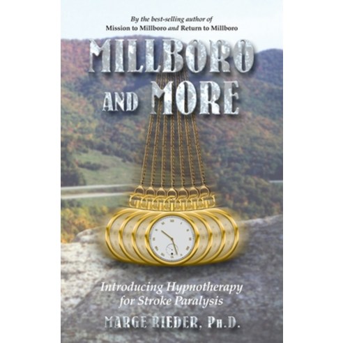 (영문도서) Millboro and More: Introducing Hypnotherapy for Stroke Patients Paperback, Pelican Pond, English, 9781577331292