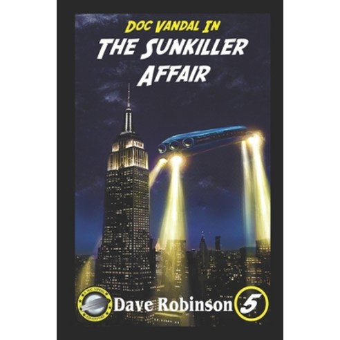 (영문도서) The Sunkiller Affair: A Doc Vandal Adventure Paperback, Independently Published, English, 9798390317969