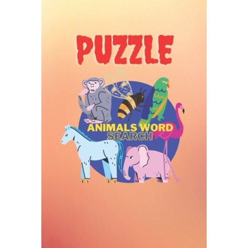 (영문도서) Puzzle: Animals word search: Word finder book for children Puzzles to learn Paperback, Independently Published, English, 9798721517440