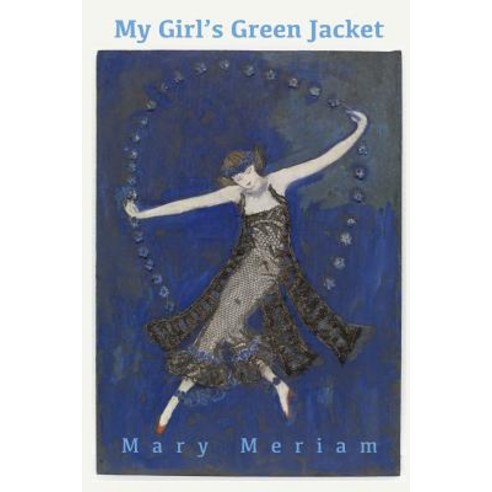 (영문도서) My Girl''s Green Jacket Paperback, Headmistress Press, English, 9780998761084