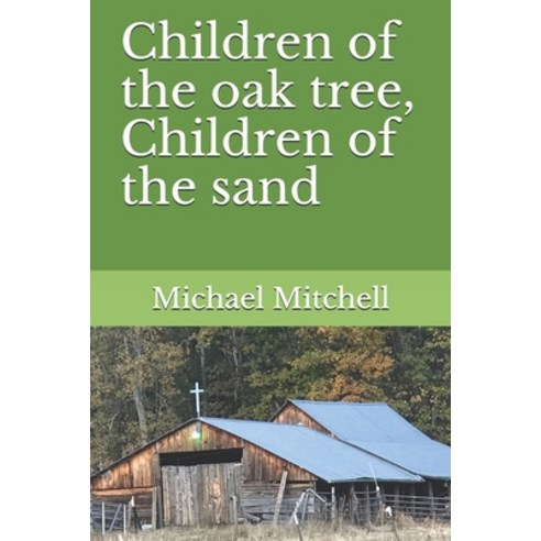 Children of the oak tree Children of the sand Paperback, Independently Published, English, 9781798688120