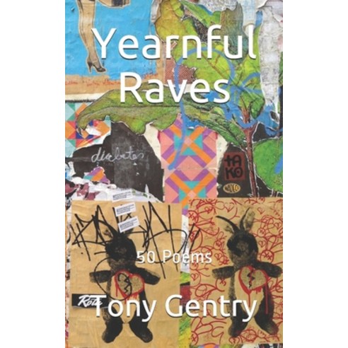 Yearnful Raves: 50 Poems Paperback, Nextext