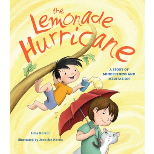The Lemonade Hurricane: A Story of Mindfulness and Meditation Paperback, Tilbury House Publishers