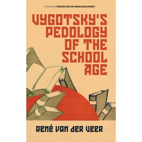 Vygotsky''s Pedology of the School Age (hc) Hardcover, Information Age Publishing, English, 9781648020438