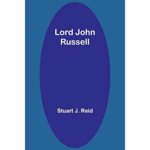 (영문도서) Lord John Russell Paperback, Alpha Edition, English, 9789357383882