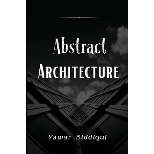 (영문도서) abstract architecture Paperback, Hbmarianne831, English, 9781835200087
