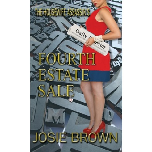The Housewife Assassin''s Fourth Estate Sale Hardcover, Signal Press, English, 9781970093995