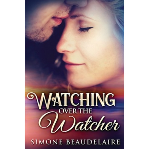 Watching Over The Watcher: Large Print Edition Paperback, Next Chapter, English, 9784910557878