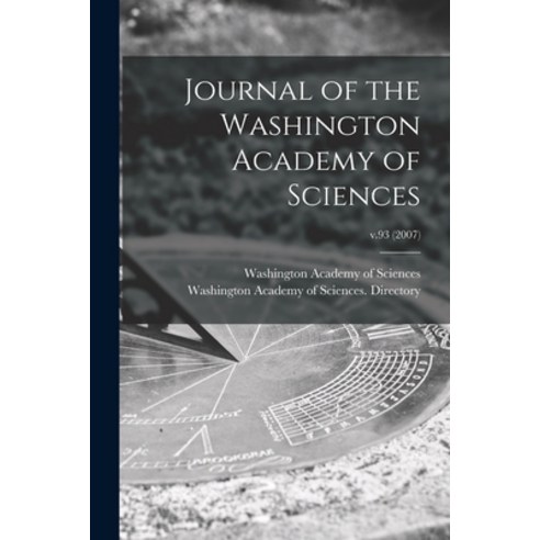 (영문도서) Journal of the Washington Academy of Sciences; v.93 (2007) Paperback, Legare Street Press, English, 9781015279988