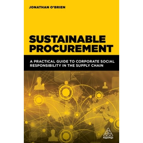 (영문도서) Sustainable Procurement: A Practical Guide to Corporate Social Responsibility in the Supply C... Paperback, Kogan Page, English, 9781398604681