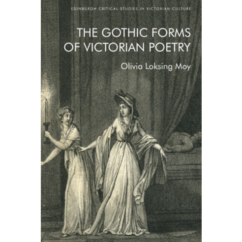 (영문도서) The Gothic Forms of Victorian Poetry Paperback, Edinburgh University Press, English, 9781474487184