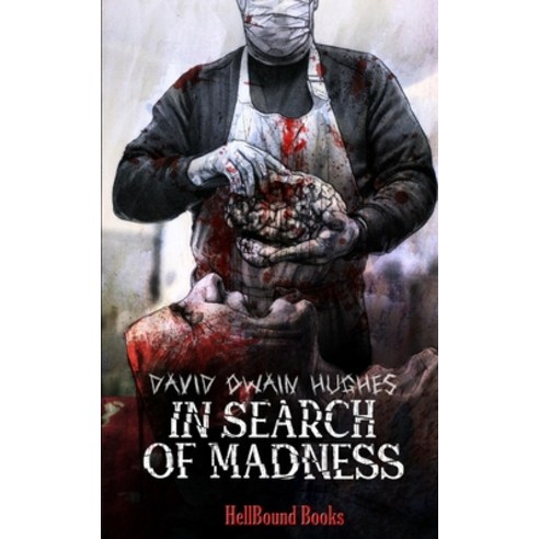 (영문도서) In Search of Madness Paperback, Hellbound Books Publishing, English, 9781953905277