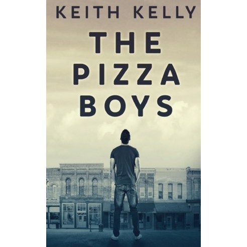 (영문도서) The Pizza Boys Paperback, Next Chapter, English, 9784867507780