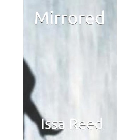 Mirrored Paperback, Independently Published, English, 9781098785710