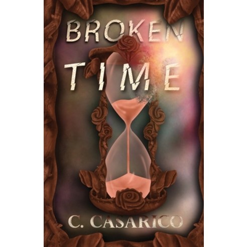 Broken Time Paperback, Ingram Spark, English, 9780578784533
