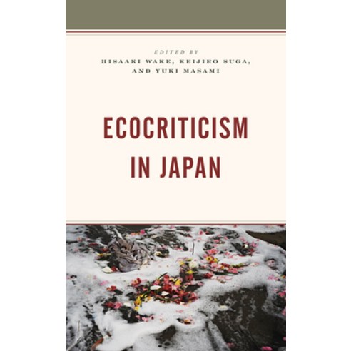 Ecocriticism in Japan Paperback, Lexington Books