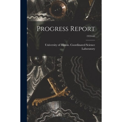(영문도서) Progress Report; 1959-60 Paperback, Hassell Street Press, English, 9781014631817