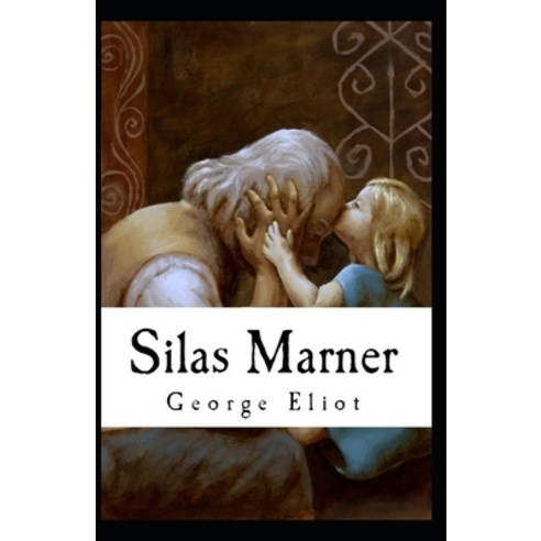(영문도서) Silas Marner(classics illustrated) Paperback, Independently Published, English, 9798512321638
