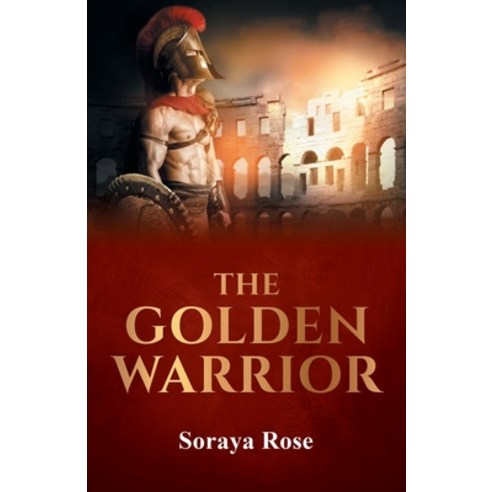 (영문도서) The Golden Warrior Paperback, Soraya Rose LLC, English, 9781662932359