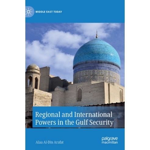 Regional and International Powers in the Gulf Security Hardcover, Palgrave MacMillan