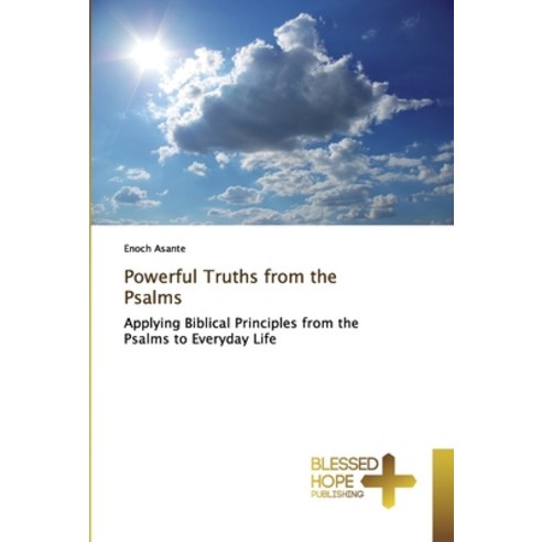 Powerful Truths from the Psalms Paperback, Blessed Hope Publishing
