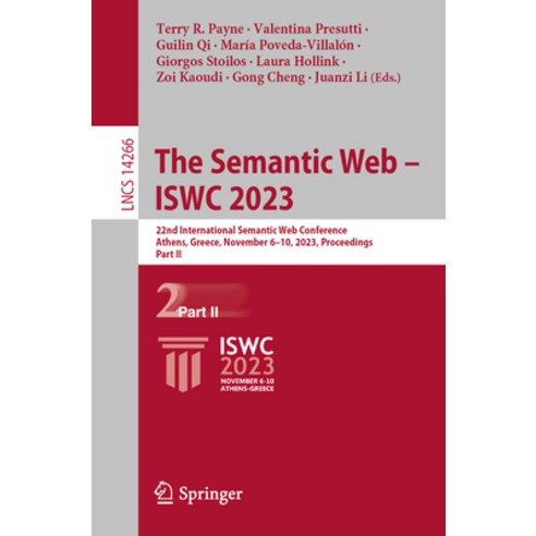 (영문도서) The Semantic Web - Iswc 2023: 22nd International Semantic Web Conference Athens Greece Nov... Paperback, Springer, English, 9783031472428