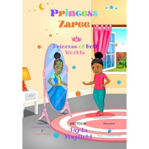 Princess Zaree: Princess of Both Worlds Paperback, Independently Published, English, 9798682537655