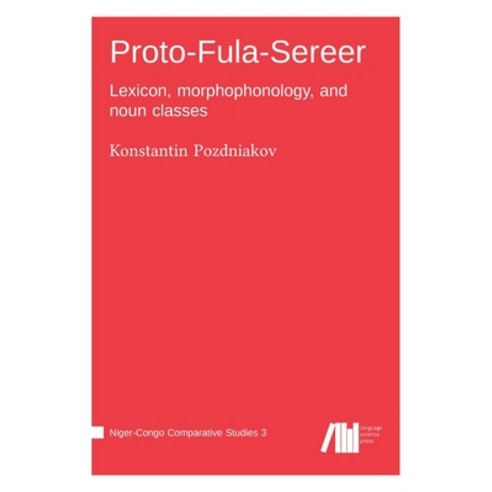 (영문도서) Proto-Fula-Sereer Hardcover, Language Science Press, English, 9783985540303