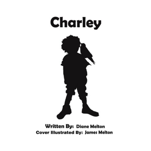 (영문도서) Charley Paperback, Austin Macauley, English, 9798886930757